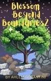  Ahlem Gobantini - Blossom Beyond Boundaries 2 - Ruby's story, #2.