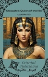  Oriental Publishing - Cleopatra: Queen of the Nile.