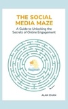  Alan Chan - The Social Media Maze.
