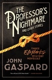  John Gaspard - The Professor’s Nightmare (and Other Stories) - The Eli Marks Mystery Series, #9.