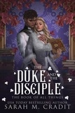  Sarah M. Cradit et  Kingdom of the White Sea - The Duke and the Disciple - The Book of All Things, #6.