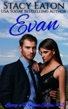  Stacy Eaton - Evan - Loving a Winston Series, #2.