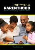  Ben. T. Mudowaya - Empowering Parenthood: A guide to nurturing happy and resilient children.