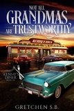  Gretchen S.B. - Not All Grandmas Are Trustworthy - Kenny's Diner, #6.
