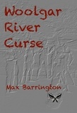  Max Barrington - Woolgar River Curse.