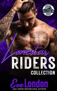  Eve London - Lonestar Riders MC Collection.