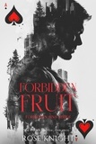  Rose Knight - Forbidden Fruit: Dark Mafia Romance - Forbidden Sin, #1.