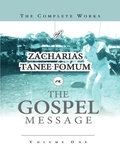  Zacharias Tanee Fomum - The Complete Works of Zacharias Tanee Fomum on the Gospel Message - Z.T. Fomum Complete Works, #17.