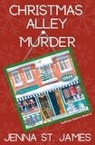  Jenna St. James - Christmas Alley Murder - A Sullivan Sisters Mystery, #8.