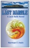  Norman Irwin - The Last Marble - Jack Relik, #3.