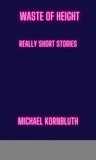  Michael Kornbluth - Waste Of Height Really Short Stories.