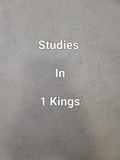  James Dobbs - Studies In 1 Kings.
