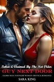  Sara King - Taken &amp; Claimed By The Hot Older Guy Next Door: Older Man Younger Woman Erotica Romance - Her Forbidden Age Gap Romance, #15.