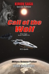  John Schettler - Call of the Wolf - Kirov Series, #76.