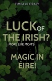  Timea M Kiraly - Luck of the Irish?.