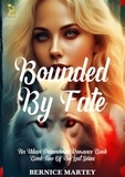  Bernice Martey - Bounded By Fate - Lost, #2.
