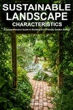  Adil Masood Qazi - Sustainable Landscape Characteristics: A Comprehensive Guide to Building Eco-Friendly Garden Design.
