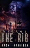  Aron Harrison - Visage: The Rig - Visage, #1.