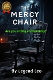  Legend Leo - The Mercy Chair: Are you sitting comfortably?.