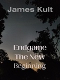  James Kult - Endgame: The New Beginning.