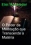  Eliel Roshveder - O Poder da Meditação que Transcende a Matéria - Cabala e Meditação, #23.