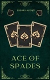  EDGARS AUZIŅŠ - Ace of Spades.