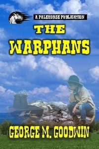  George M. Goodwin - The Warphans.