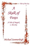  Michael Summerleigh - A Skulk of Foxes - Tales of the City, #3.