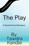  Tawdra Kandle - The Play - Crystal Cove.