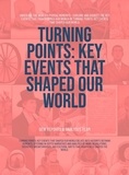  GEW Reports & Analyses Team. - Turning Points: Key Events That Shaped Our World.