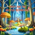 Dan Owl Greenwood - Finley and the Musical Mushrooms - Finley's Glow: Adventures of a Little Firefly.