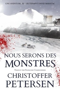  Christoffer Petersen - Nous Serons des Monstres - Maratse, #3.