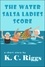  K.C. Riggs - The Water Salsa Ladies Score.