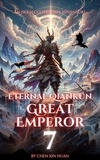  Chen Xin Huan - Eternal Qiankun Great Emperor - Eternal Qiankun Great Emperor, #7.