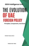  GEW Intelligence Unit - The Evolution Of UAE Foreign Policy: Principles, Components And Goals.