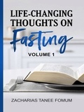  Zacharias Tanee Fomum - Life-Changing Thoughts on Fasting (Volume One) - Prayer Power Series, #28.