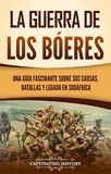  Captivating History - La guerra de los bóeres: Una guía fascinante sobre sus causas, batallas y legado en Sudáfrica.
