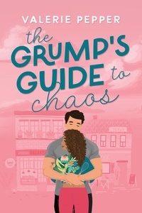  Valerie Pepper - The Grump's Guide to Chaos - Guided to Love, #3.