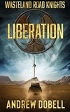  Andrew Dobell - Liberation - Wasteland Road Knights, #1.