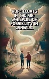  Dusan Grujin - Hope Floats In The Air: Whispers of Possibility in Windale - Kid's Books, #1.