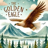  Dan Owl Greenwood - The Golden Eagle - The Magic Little Chest of Tales.