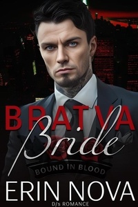  Erin Nova - Bratva Bride - Bound In Blood, #1.