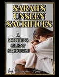  Maryam Aras - Sarah's Unseen Sacrifices.