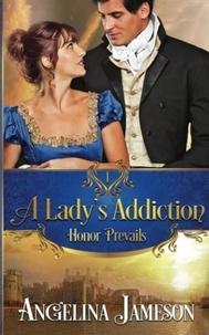  Angelina Jameson - A Lady's Addiction - Honor Prevails, #1.