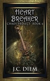  J.C. Diem - Heart Breaker - Chaos Project, #6.