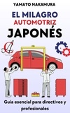  Yamato Nakamura - El Milagro Automotriz Japonés: Lecciones para el Mundo.