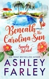  Ashley Farley - Beneath the Carolina Sun - Sandy Island, #2.