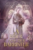  Sarah Richmond - A Bride and Her Barrister - Women with an Attitude: Edwardian Romance Series, #6.