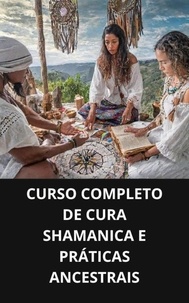  MARCEL SOUZA - Curso completo de cura shamanica e práticas ancestrais.