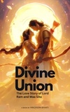  Mrigendra Bharti - Divine Union; The Love Story of Lord Ram and Maa Sita.